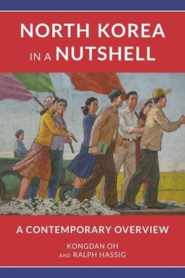 North Korea In A Nutshell: A Contemporary Overview