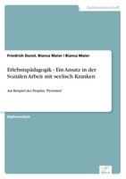 ErlebnispäDagogik - Ein Ansatz In Der Sozialen Arbeit Mit Seelisch Kranken Buch