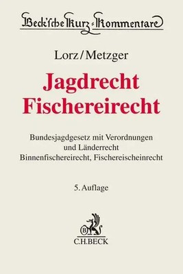 Jagdrecht, Fischereirecht | Albert Lorz | Deutsch | Buch | Beck Kurzkommentare