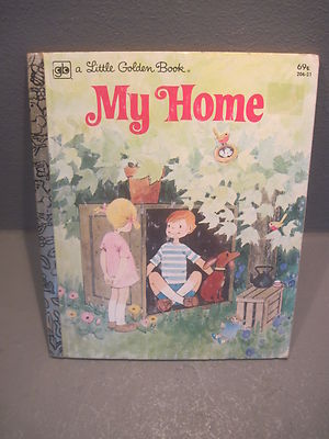 CIRCA 1981 A LITTLE GOLDEN BOOK  MY HOME  BY RENE BARTKOWSKI