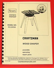 CRAFTSMAN Wood Shaper Model 113.23930 Owners, Instructions & Parts Manual 1046