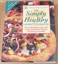 The Simply Healthy Lowfat Cookbook By The Editors Of The Wellness Cooking School