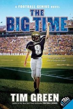 The Big Time: A Football Genius Novel by Tim Green (English) Paperback Book