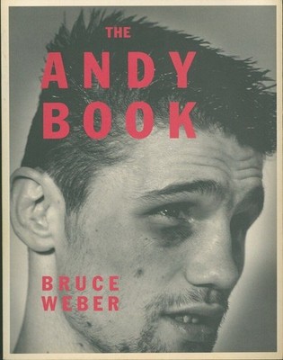 THE ANDY BOOK写真集 BRUCE WEBER Bruce Weber 