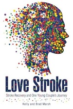 LOVE STROKE By . Kelly & Brad Marsh **BRAND NEW**