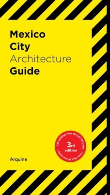 Mexico City Architecture Guide, Paperback by Adrià, Miquel; Griborio, Andrea;...