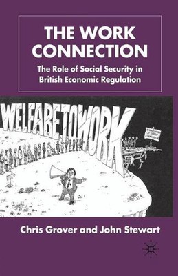 The Work Connection: The Role of Social Security in British Economic Regulation 