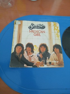 Smokie - Mexican Girl - 7'' Vinyl Single