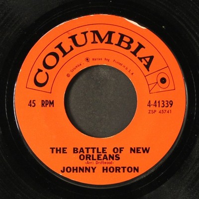 JOHNNY HORTON: the battle of new orleans / all for the love of a girl COLUMBIA
