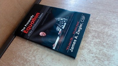 			The Prosperity Equation, Ziegler, James A, Advantage Media Group,		