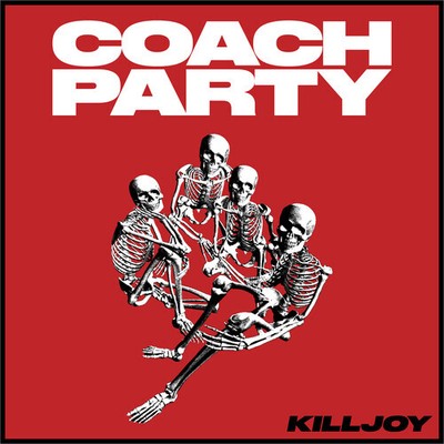 Coach Party - Killjoy [New Vinyl LP]