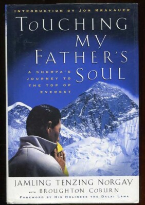 TOUCHING MY FATHER'S SOUL, SHERPA TO TOP OF  EVEREST,1ST