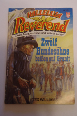 Halleluja Reverend  Band 15 - Zwölf Hundesöhne beißen auf Granit