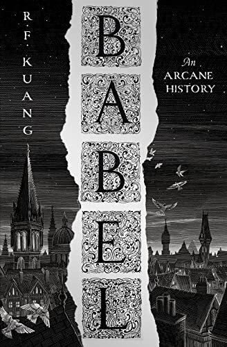 Babel: SUNDAY TIMES and #1 NYT bestseller and most anticipated fantasy book of