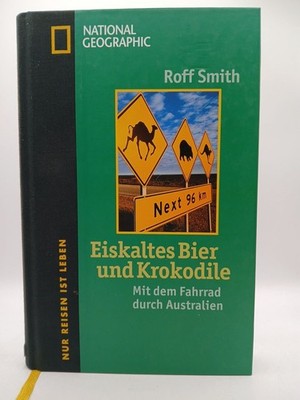 Eiskaltes Bier und Krokodile: Mit dem Fahrrad durch Australien Mit dem Fahrrad d