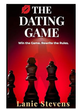 The Dating Game Get the Guy to Chase You What Men Actually Want Dating Advice