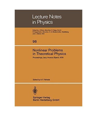 Nonlinear Problems in Theoretical Physics: Proceedings of the IX G.I.F.T. Intern