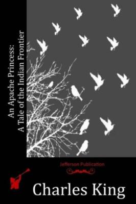 An Apache Princess: A Tale Of The Indian Frontier