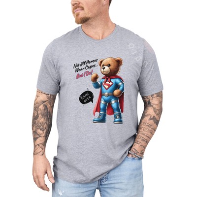 Superhero Teddy Bear T Shirt Not All Heroes Wear Capes But I Do Funny Super Bear