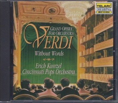 Verdi Without Words - Erich Kunzel, Cincinnati Pops Orchestra (CD, 1995)
