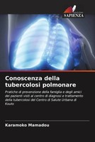 Karamoko Mamadou | Conoscenza Della Tubercolosi Polmonare | Taschenbuch (2023)