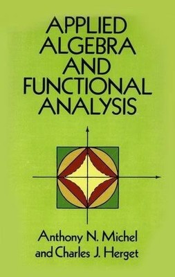 Applied Algebra and Functional Analysis (Dover Books on Mathematics)