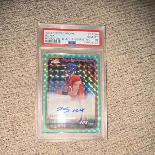 2024 Topps Chrome Bo Nix Rookie Autograph Aqua Geometric Refractor /199  PSA 10