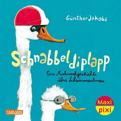 Maxi Pixi 476: Schnabbeldiplapp - Eine Mutmachgeschichte übers Schwimmenlernen