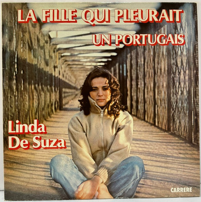 LP - Linda De Suza   La Fille Qui Pleurait / Un Portugais - Chanson / Pop 