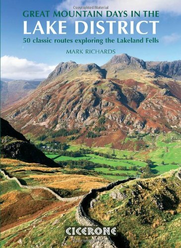 Great Mountain Days in the Lake District: 50 Great Routes: 50 Classic Routes Ex