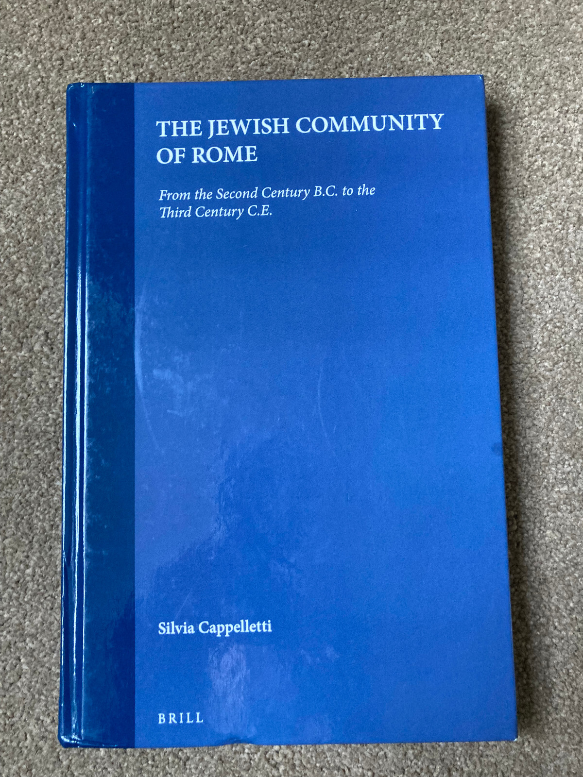 Jewish Community of Rome: From the Second Century B.C. by Silvia Cappelletti