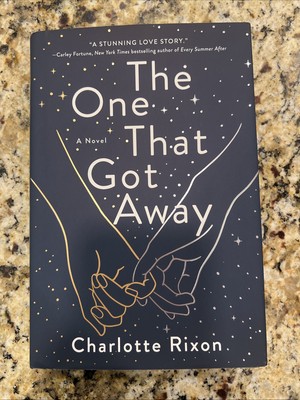 The One That Got Away by Rixon, Charlotte Hardcover Book