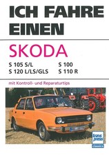 Ich fahre einen Skoda S105/S100/S120/S110R Handbuch/Reparaturanleitung/Buch 