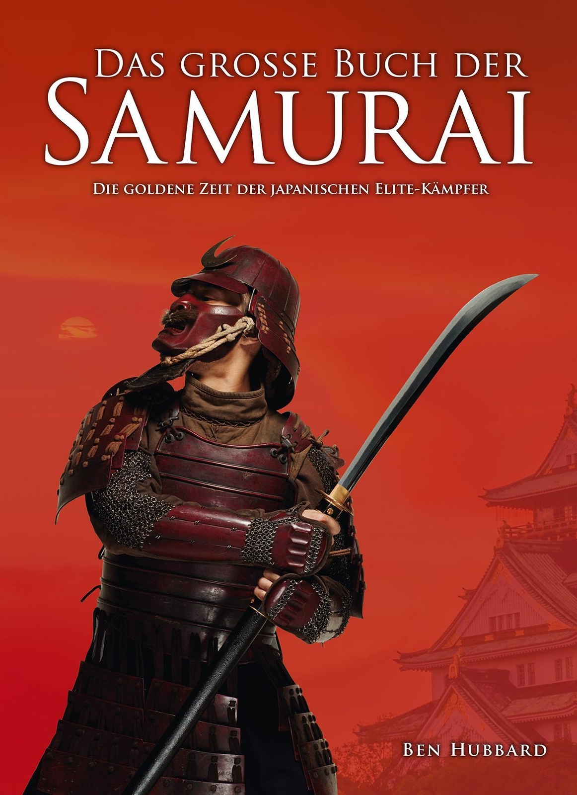 Thumbnail - Das Große Buch Der Samurai Hubbard Ben