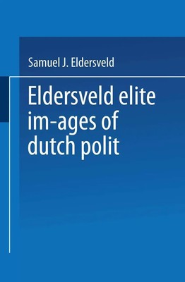 Eldersveld | Elite Images of Dutch Polit | Taschenbuch | Englisch (2013) | xiv