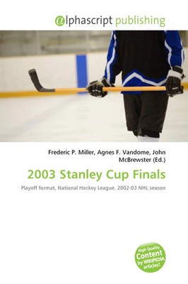 Frederic P. Miller (u. a.) | 2003 Stanley Cup Finals | Taschenbuch | Englisch
