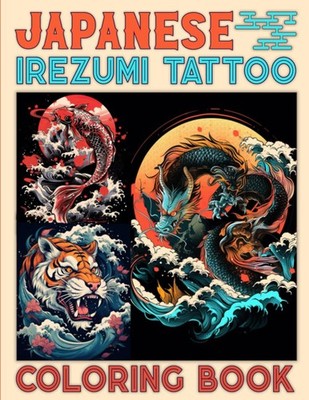 Traditional Japanese Irezumi Tattoo Coloring Book for