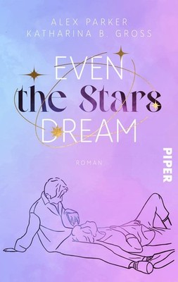 Even the Stars Dream Alex Parker