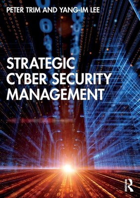 Strategic Cyber Security Management by Peter Trim (Paperback Book)
