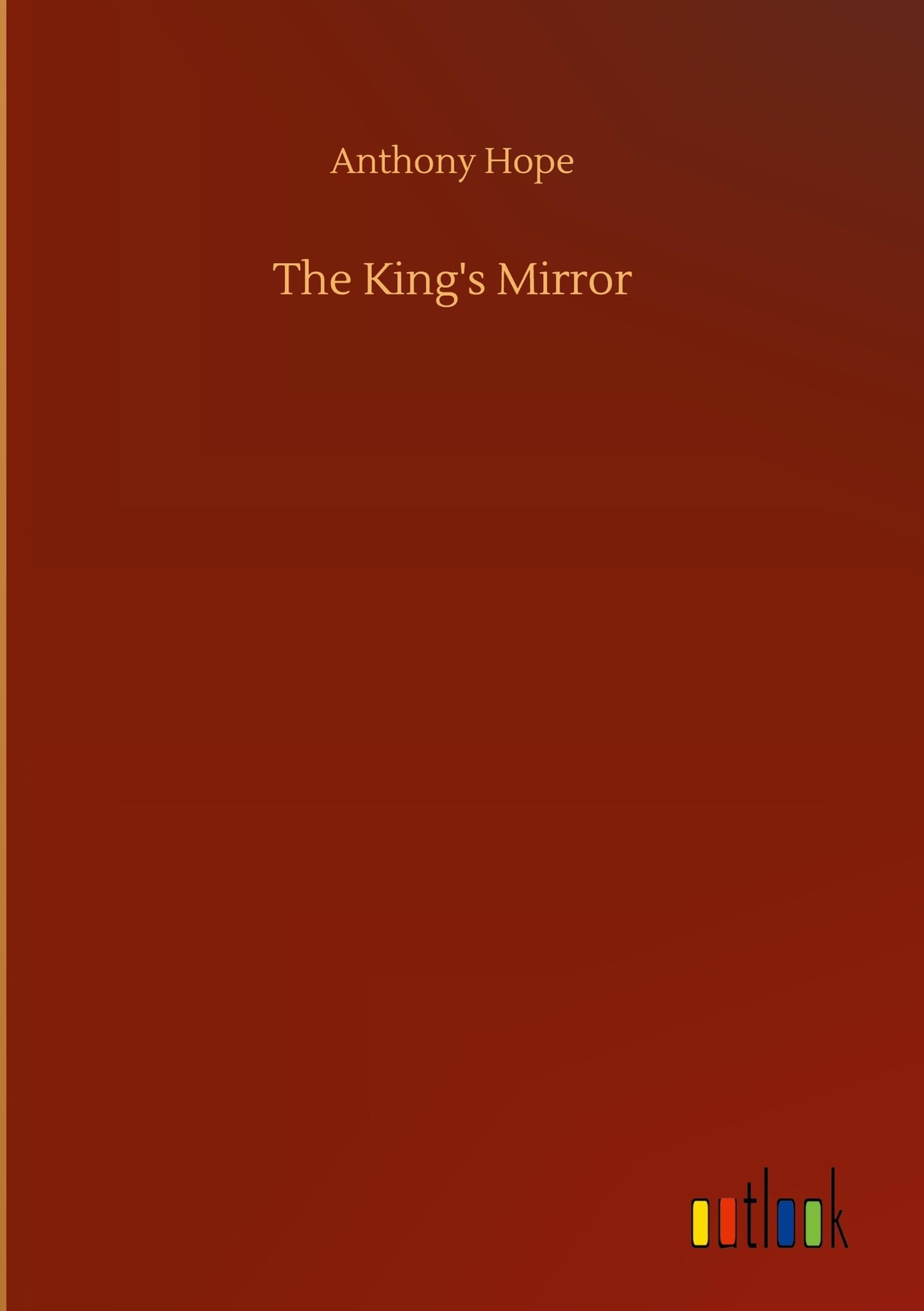 Thumbnail - The King's Mirror, Anthony Hope