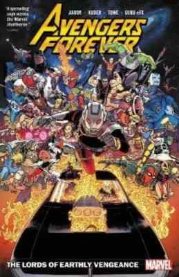 AVENGERS FOREVER VOL 1: LORDS EARTHLY VENGEANCE Trade Paperback TP Graphic Novel