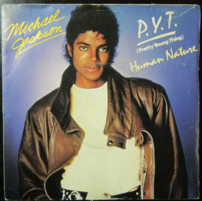 MICHAEL JACKSON   7''    P.Y.T. Pretty Young Thing  1984   Diff.Cover aus Fr