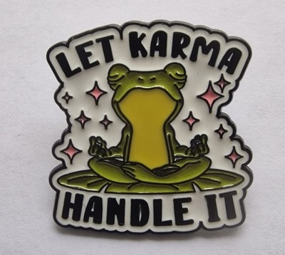 Anstecker Pin  '' Let Karma Handle It'' 