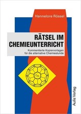 Rätsel im Chemieunterricht Hannelore Rössel
