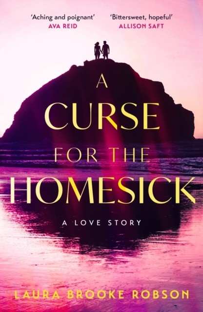 A Curse for the Homesick by Laura Brooke Robson (Paperback Book)