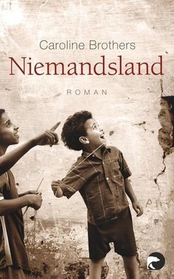 Niemandsland: Roman Roman Brothers, Caroline und Monika Schmalz:
