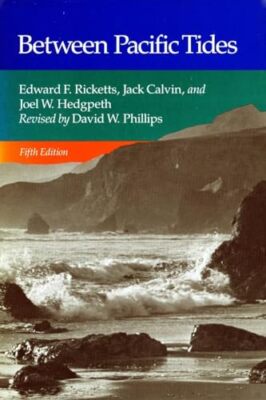 Between Pacific Tides: Fifth Edition by Jack Calvin, Edward F. Ricketts ...