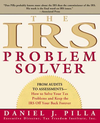 S Irs Math Problems IRS Problem Solver : From Audits to Assessments--How to Solve Your Tax ...