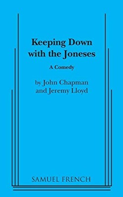 Keeping Down with the Joneses By John Chapman,Jeremy Lloyd
