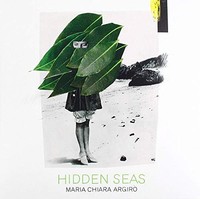 Maria Chiara Argiro - Hidden Seas - Cd Album - F123Z